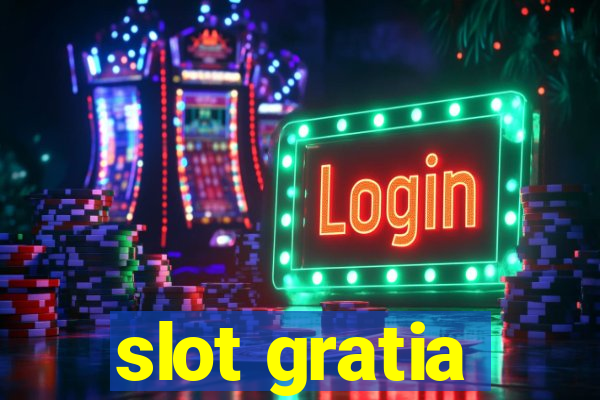 slot gratia