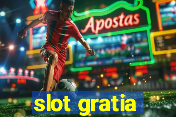 slot gratia