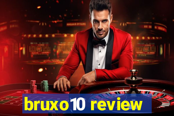 bruxo10 review