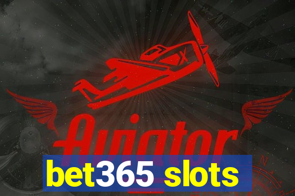 bet365 slots