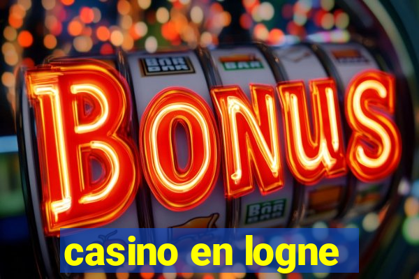 casino en logne