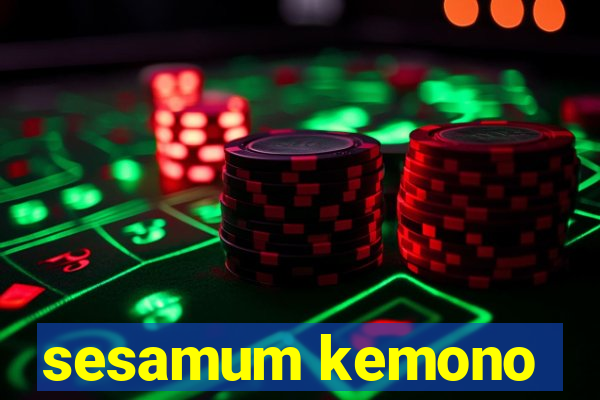 sesamum kemono