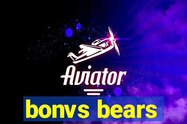 bonvs bears