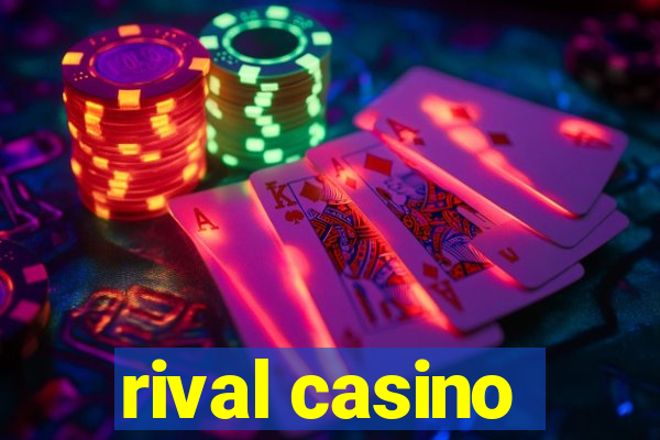 rival casino