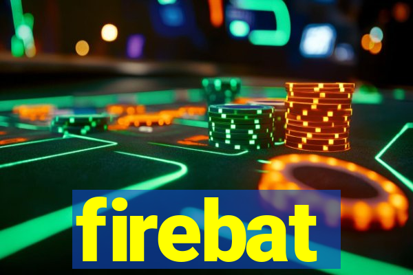 firebat