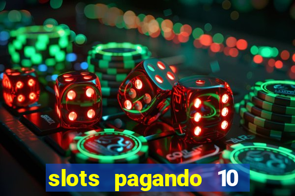 slots pagando 10 no cadastro facebook