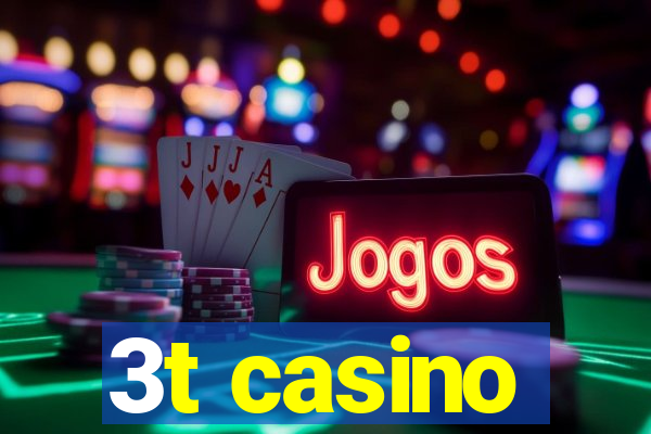 3t casino