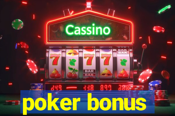 poker bonus