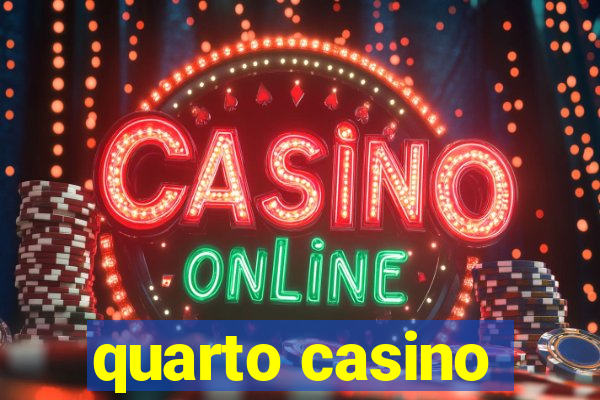 quarto casino