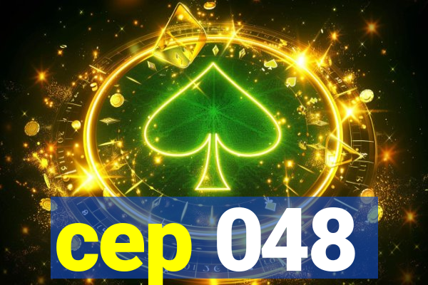 cep 048