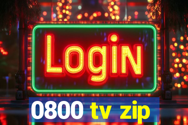 0800 tv zip