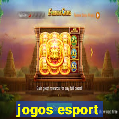 jogos esport