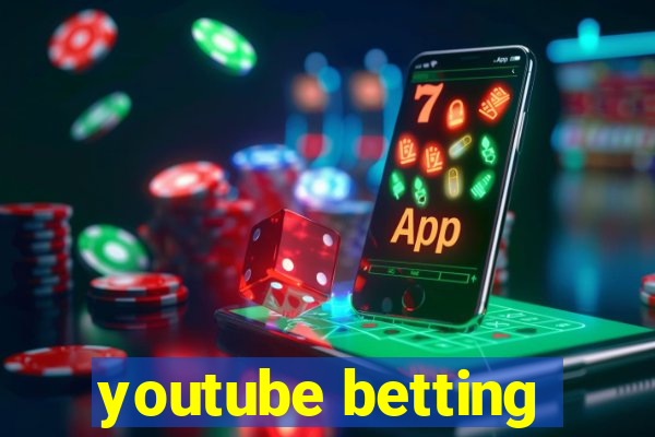 youtube betting