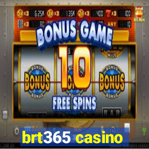 brt365 casino