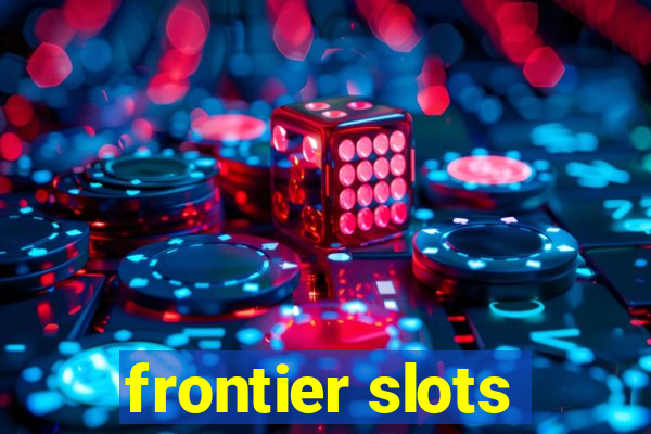 frontier slots