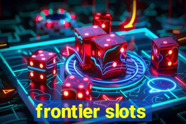 frontier slots