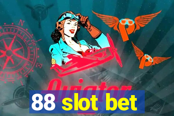 88 slot bet