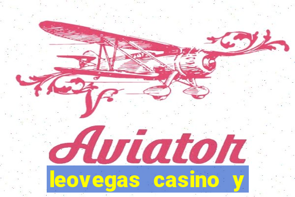 leovegas casino y slots online