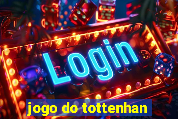 jogo do tottenhan