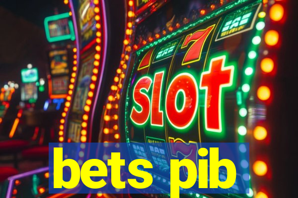 bets pib