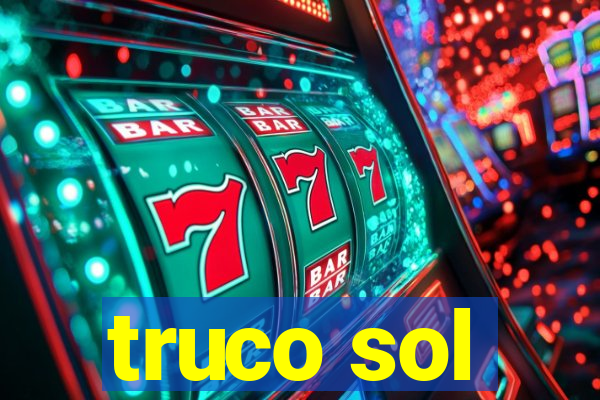 truco sol