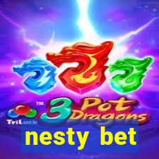 nesty bet