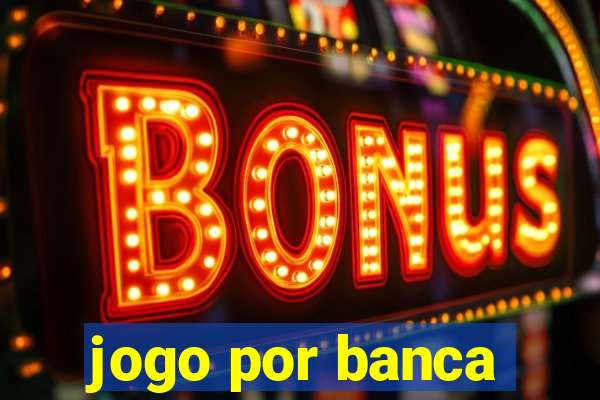 jogo por banca