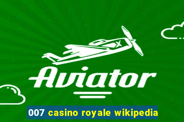 007 casino royale wikipedia