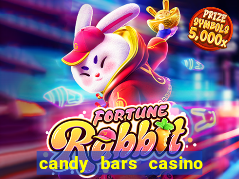 candy bars casino online casinos