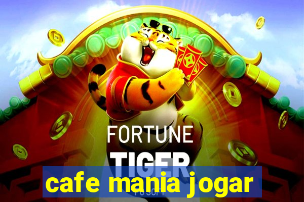 cafe mania jogar