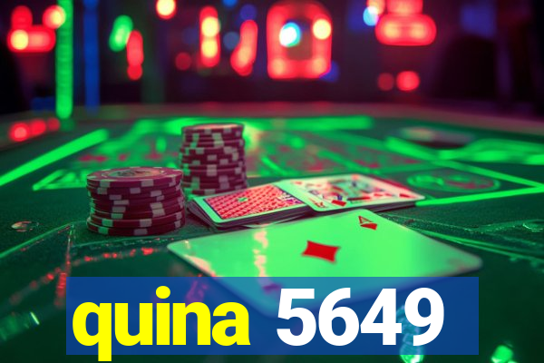 quina 5649