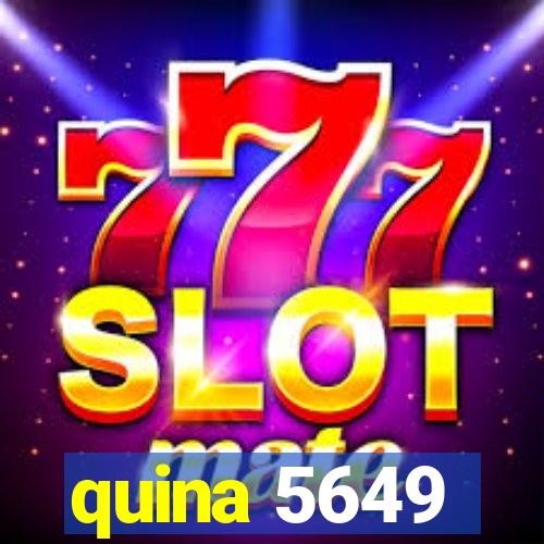 quina 5649