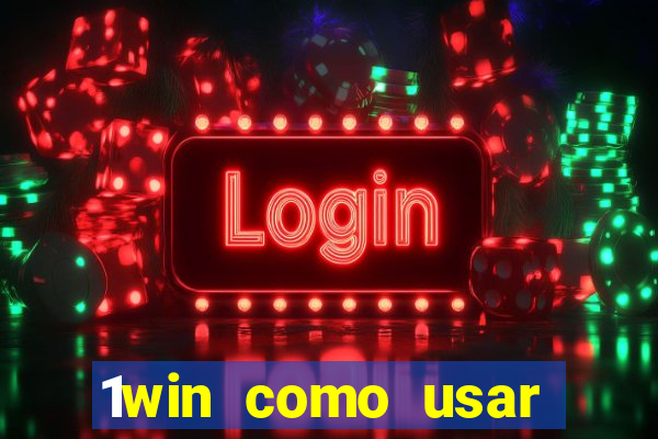 1win como usar bonus casino