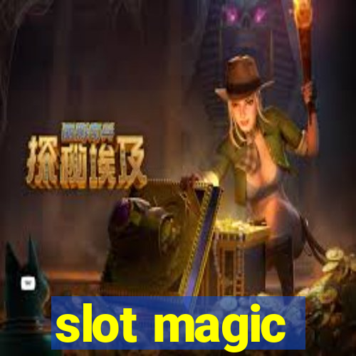 slot magic