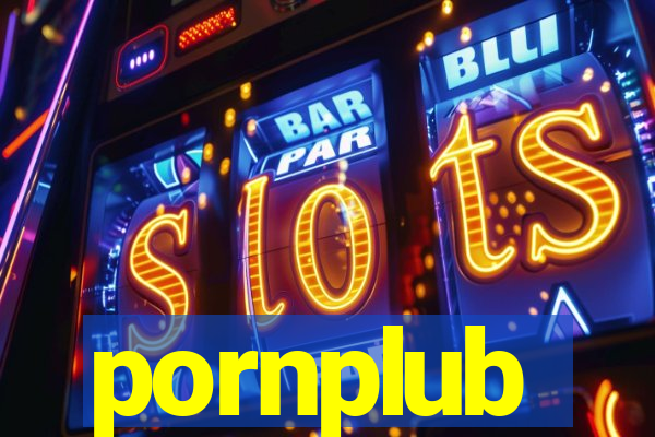 pornplub