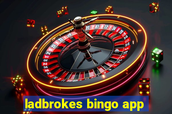 ladbrokes bingo app