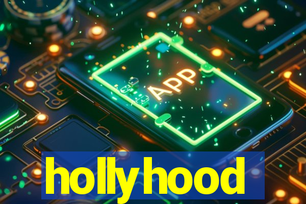 hollyhood