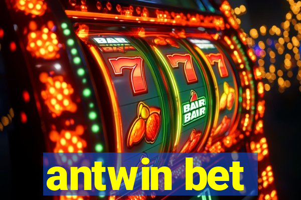 antwin bet