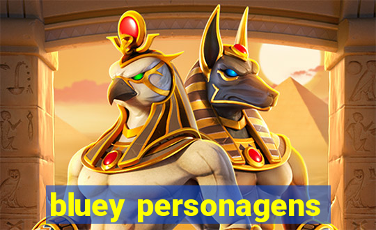 bluey personagens