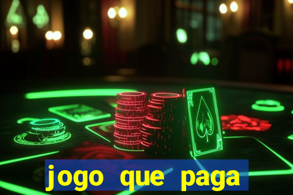 jogo que paga dinheiro real