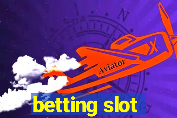 betting slot