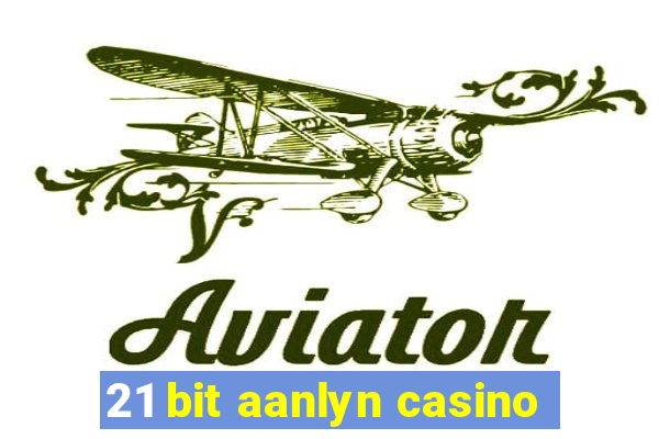 21 bit aanlyn casino