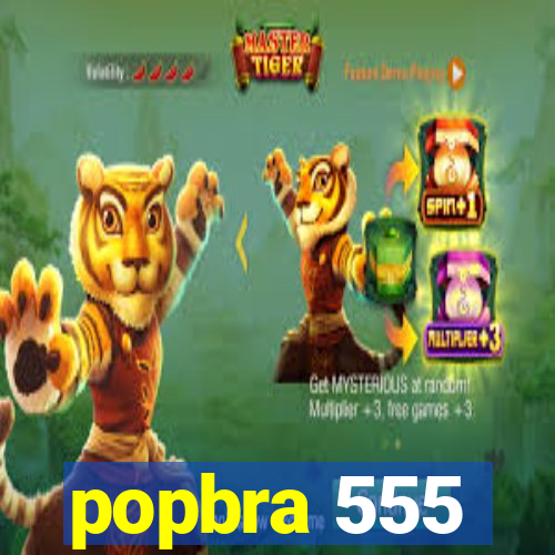 popbra 555