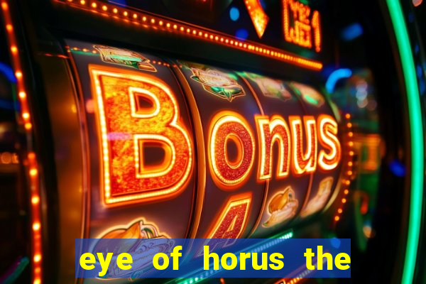 eye of horus the golden tablet jackpot king slot