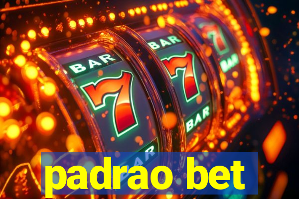 padrao bet