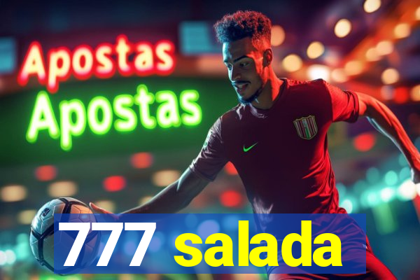 777 salada