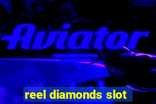 reel diamonds slot