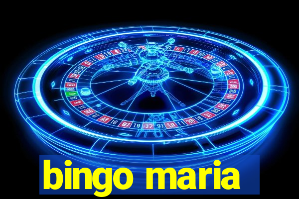 bingo maria