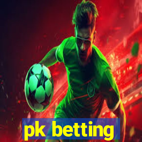 pk betting