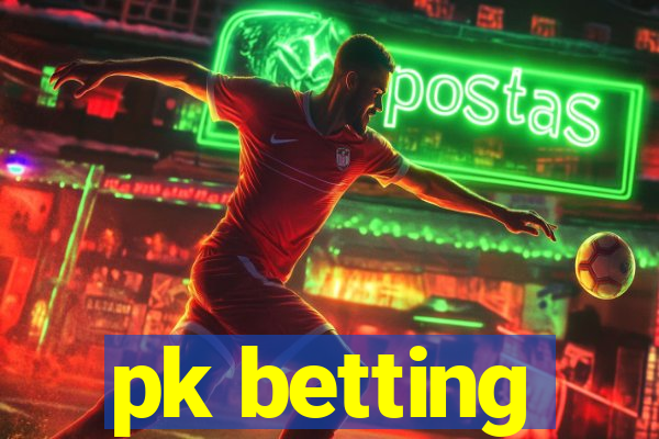 pk betting